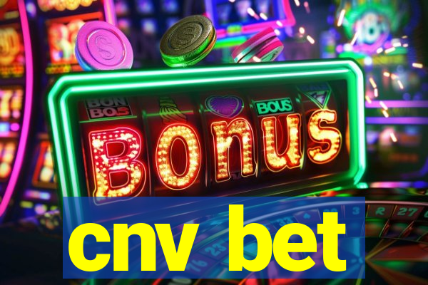 cnv bet